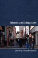 Friends and Magicians 0595520340 Book Cover