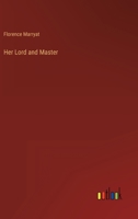 Her Lord and Master 1241365288 Book Cover