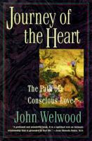 Journey of the Heart: Path of Conscious Love, The 0060921226 Book Cover
