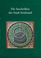 Die Inschriften Der Stadt Stralsund 3954901439 Book Cover