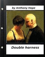 Double harness 1515313409 Book Cover