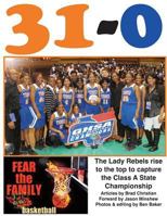 31-0: Lady Rebels Take State Title 1534900691 Book Cover