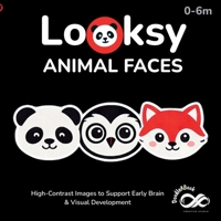 Looksy: Animal Faces - High-Contrast Baby Book for Newborns & Infants (0–6 Months) | Visual Stimulation & Sensory Development: Black and White Baby ... (Looksy: High-Contrast Baby Books) B0GX9QC7XH Book Cover