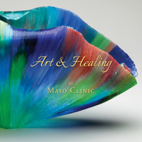 Art  Healing at Mayo Clinic 1893005666 Book Cover