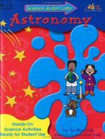 Science Action Labs Astronomy 1573103624 Book Cover