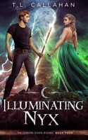 Illuminating Nyx: Paldimori Gods Rising Book 4 1733256229 Book Cover