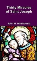 Thirty Miracles Of Saint Joseph 1105332098 Book Cover