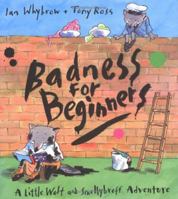 Badness for Beginners 1575058618 Book Cover