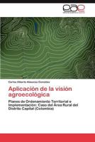 Aplicación de la visión agroecológica 3846578975 Book Cover