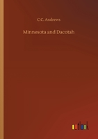 Minnesota and Dacotah 3734065348 Book Cover