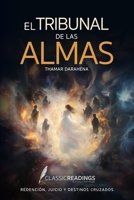 El Tribunal de las Almas: Redención, Juicio y Destinos Cruzados: Una mujer, siete pecados, incontables vidas. El juicio ha comenzado. B0FHL1V79D Book Cover