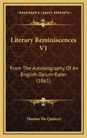 Literary Reminiscences; Volume I 1146855990 Book Cover