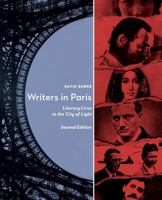 Writers In Paris: Literary Lives in the City of Light 1582435855 Book Cover