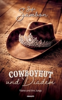 Cowboyhut und Diadem: Ylaine und ihre Jungs (German Edition) 3991851113 Book Cover
