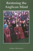 Restoring the Anglican Mind 0852446950 Book Cover