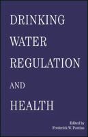 Drinking Water Regulation and Health 0470547804 Book Cover