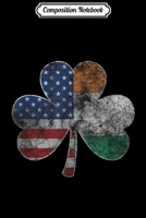 Composition Notebook: Vintage Irish American Flag Shamrock St Patricks Day Journal/Notebook Blank Lined Ruled 6x9 100 Pages 1661687075 Book Cover