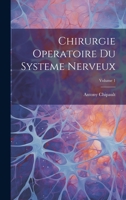 Chirurgie Operatoire Du Systeme Nerveux; Volume 1 1021639842 Book Cover