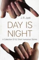 Day Is Night 817992632X Book Cover