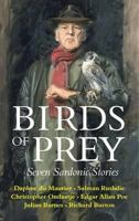 Birds of Prey: Seven Sardonic Stories 0955711991 Book Cover