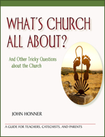 What's Church All About?: And Other Tricky Questions about the Church 080915630X Book Cover