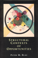 Structural Contexts of Opportunities 0226057291 Book Cover