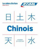 Chinois Les bases de l'écriture (cahier d'écriture) 2700581520 Book Cover