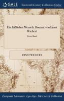 Ein Halicher Mensch: Roman: Von Ernst Wichert; Erster Band 1375223402 Book Cover