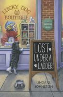 Lost Under a Ladder 0738740772 Book Cover
