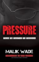 Pressure: From FBI Fugitive to Freedom 0998616702 Book Cover