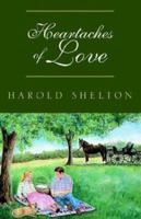 Heartaches of Love 1413408702 Book Cover