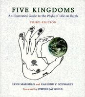 Five Kingdoms: An Illustrated Guide to the Phyla of Life on Earth 0716719126 Book Cover