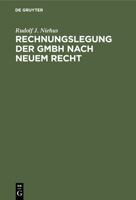 Rechnungslegung und Prufung der GmbH nach neuem Recht: Kommentar zu den die GmbH betreffenden Vorschriften des Regierungsentwurfs eines Bilanzrichtlinie-Gesetzes vom 12. 2. 1982 3110096064 Book Cover
