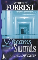 Dreams and Swords 0941483037 Book Cover