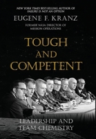 Tough and Competent: Leadership and Team Chemistry 1662933312 Book Cover