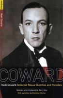 Revues and Sketches: Collected Revue Sketches and Parodies (The Coward Collection) 0413733904 Book Cover