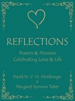 Reflections - Poems & Idylls Celebrating Love & Life 1640822062 Book Cover
