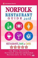 Norfolk Restaurant Guide 2018: Best Rated Restaurants in Norfolk, Virginia - Restaurants, Bars and Cafes recommended for Tourist, 2018 1717139604 Book Cover