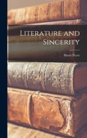 Literature and Sincerity 1013875478 Book Cover