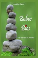 Bobos Bios: Les remèdes au naturel 1718072589 Book Cover