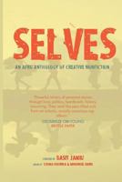 Selves: An Afro Anthology of Creative Nonfiction 1723987700 Book Cover