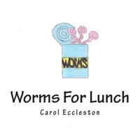 Worms for Lunch 1499355076 Book Cover