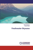 Freshwater Bryozoa 6200318786 Book Cover