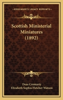 Scottish Ministerial Miniatures 1104463091 Book Cover