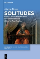 Solitudes: Italian Poetry at the Origins of European Literature (Mimesis) 3111623653 Book Cover