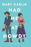 Had Me At Howdy: A Hillside * Spring Creek Novel B0G43B3CN2 Book Cover