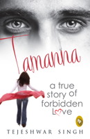 Tamanna: A True Story of Forbidden Love 8175993898 Book Cover