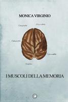 I muscoli della memoria 1077063466 Book Cover