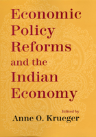 Economic Policy Reforms And The Indian Economy 0226454525 Book Cover