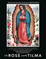 The Rose and the Tilma 1984570692 Book Cover